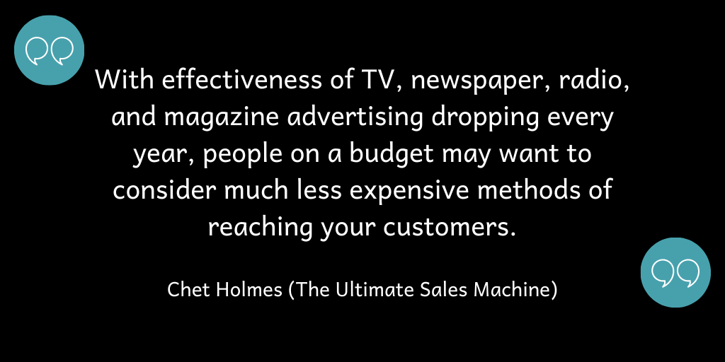 People may want to consider less expensive forms of advertising as effective of other mediums drop.