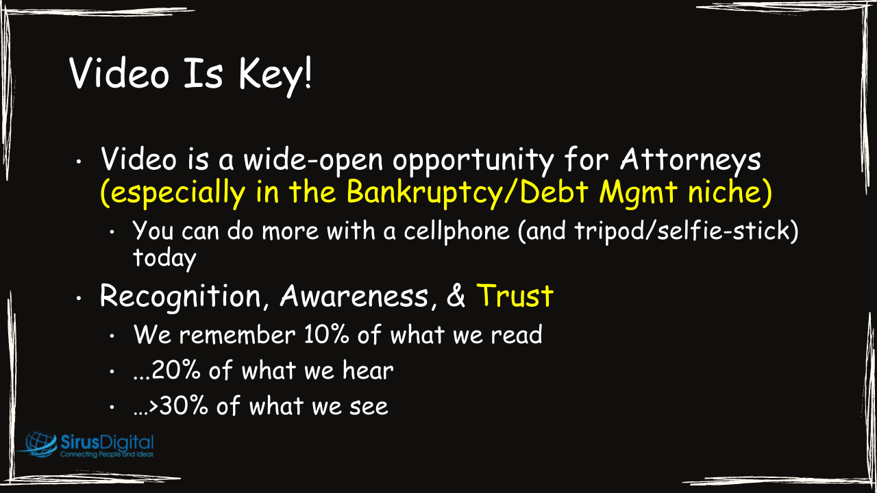Video Content is Key for raising recognition, awareness, and trust.