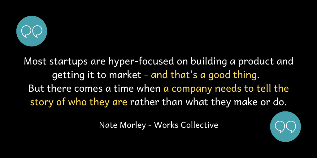 There comes a time when a company needs to tell the story of who they are rather than what they make or do.