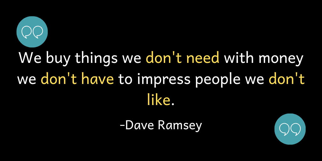 We buy things we don't need with money we don't have to impress people we don't like.