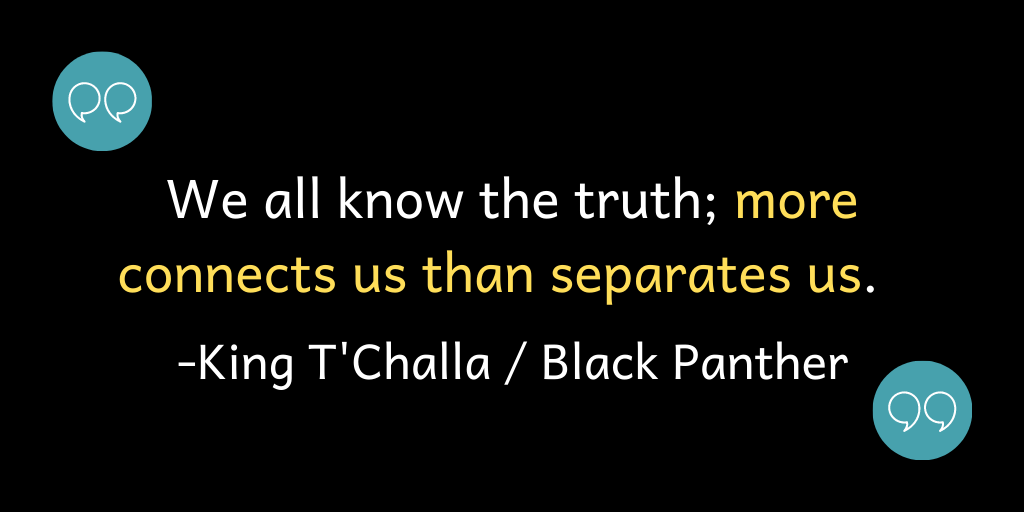 We all know the truth; more connects us than separates us.